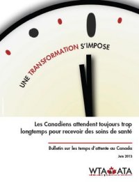 Couverture - Les Canadiens attendent toujours trop longtemps pour recevoir des soins de sant